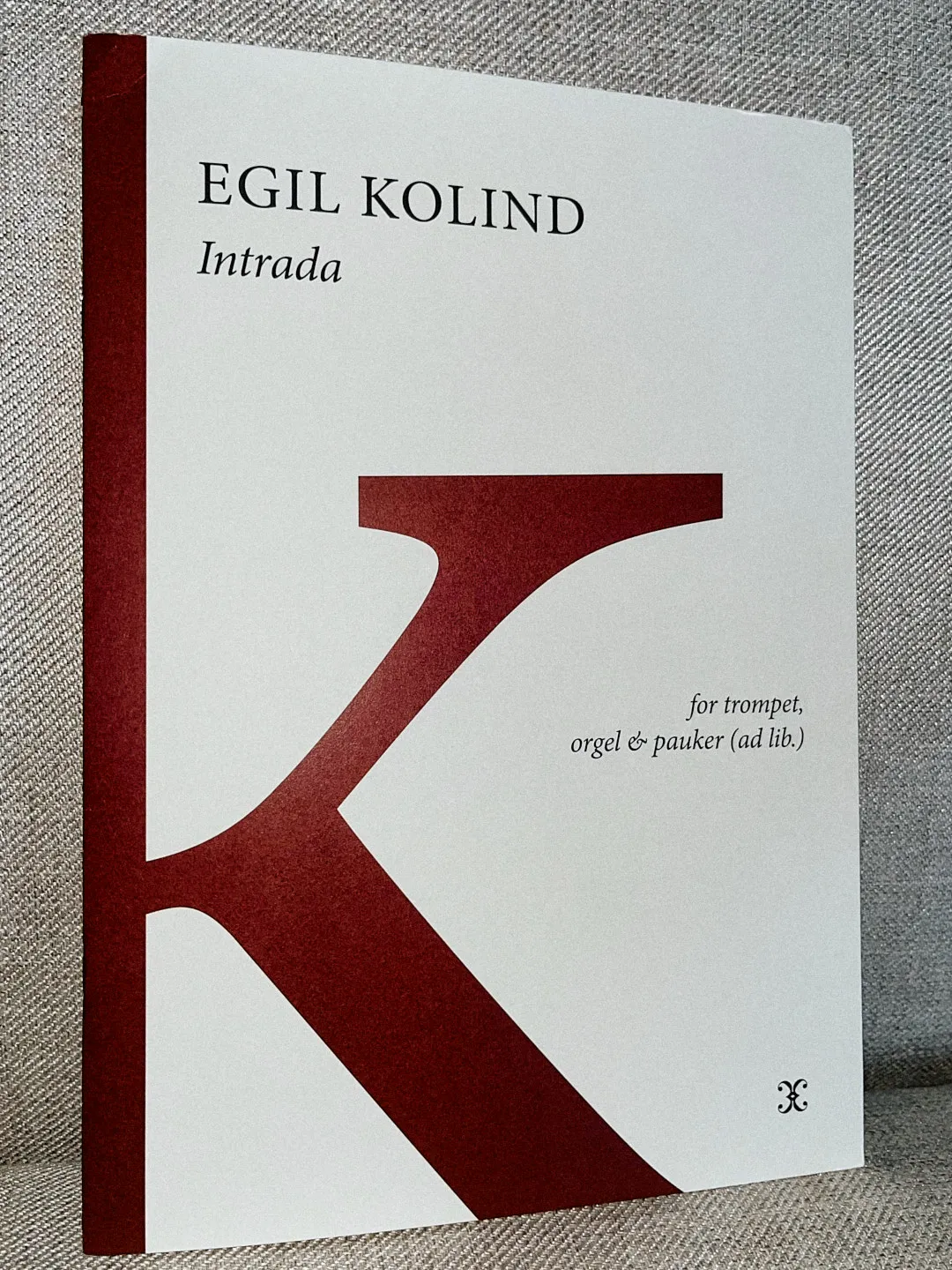 Sheet music cover with large “K”, with title “Egil Kolind, Intrada” above